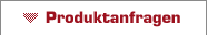 Produktanfragen